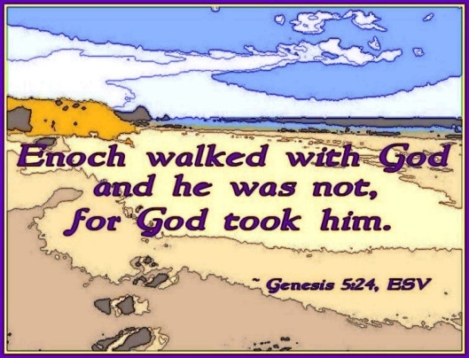 Enoch Walked With God